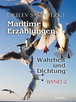 cover image of Maritime Erzählungen--Wahrheit und Dichtung (Band 2)